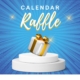 gift box on pedestal with text: "calendar raffle"
